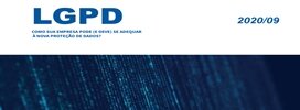 LGPD: Como sua empresa pode (e deve) se adequar à nova legislação de proteção de dados?